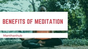 Read more about the article Best Benefits of Loving kindness meditation | Manthanhub No.1