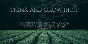 Read more about the article Think and Grow Rich | Think and Grow Rich Summary