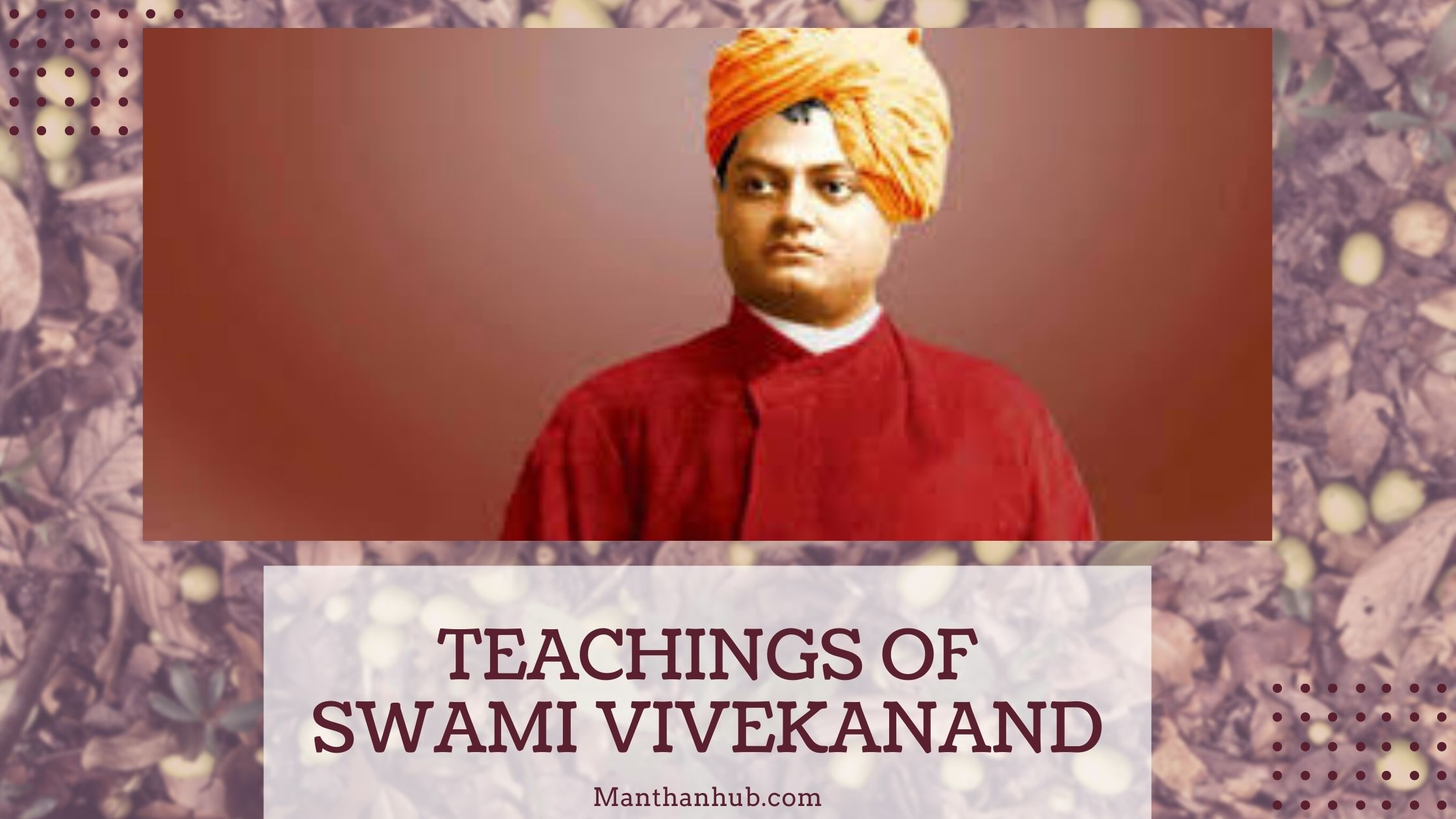 Teachings of Swami Vivekananda | Swami Vivekanada | Swami Vivekananda Jayanti