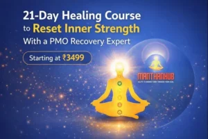 21-Day Healing Course to Reset Inner Strength With a PMO Recovery Expert