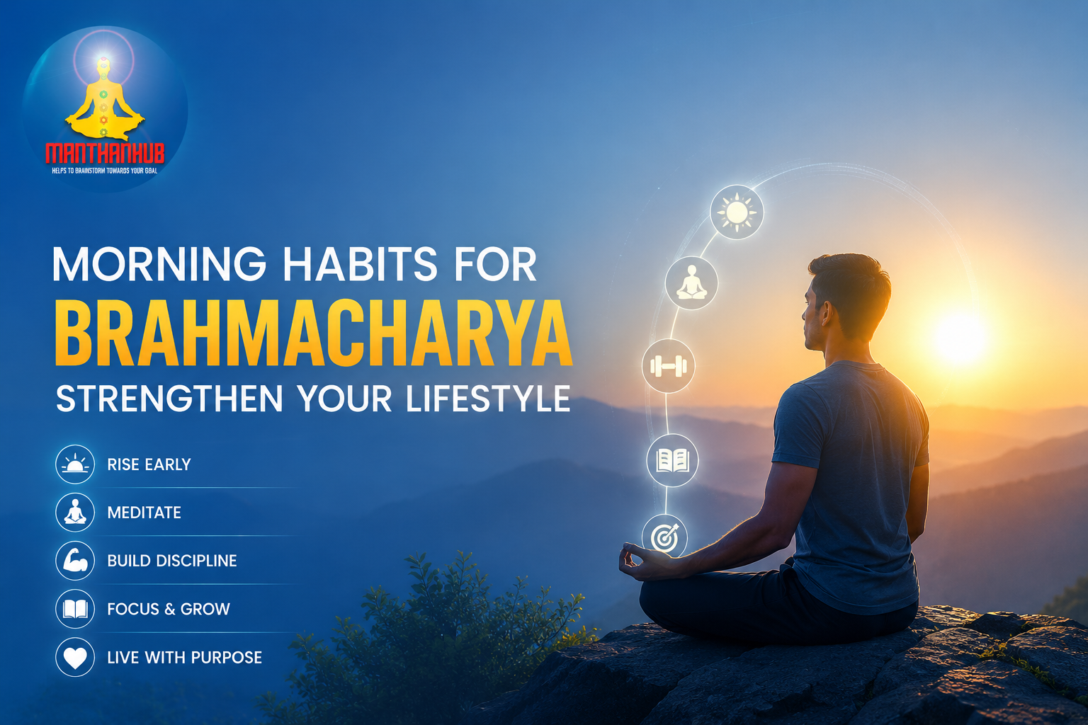 Read more about the article 8 Morning Habits for Brahmacharya: Strengthen Your Lifestyle