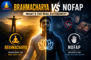 Brahmacharya vs NoFap: What’s the Real Difference